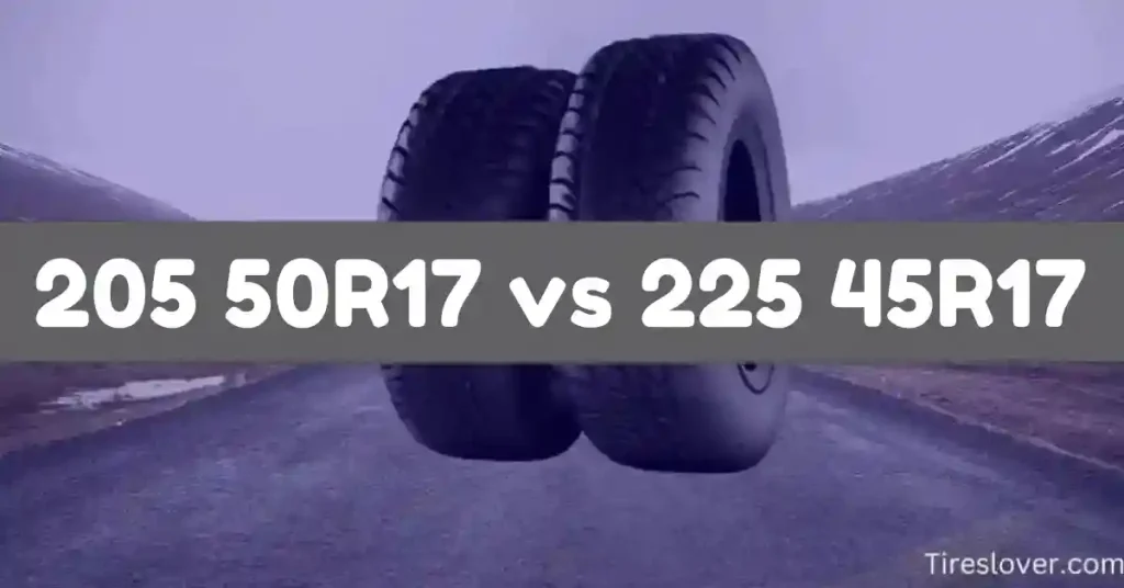 205 50R17 Vs 225 45R17 tire size