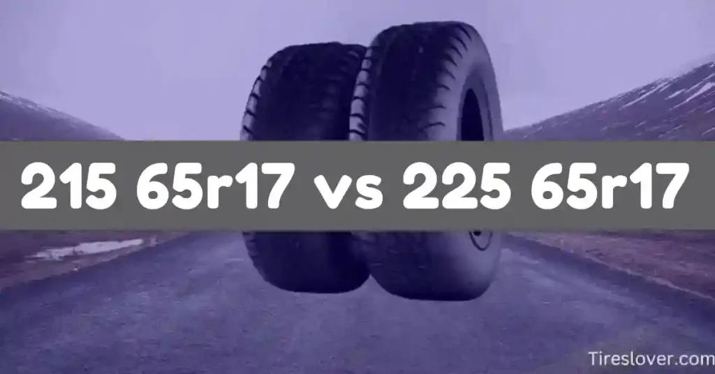 215 65r17 vs 225 65r17 Tire Size