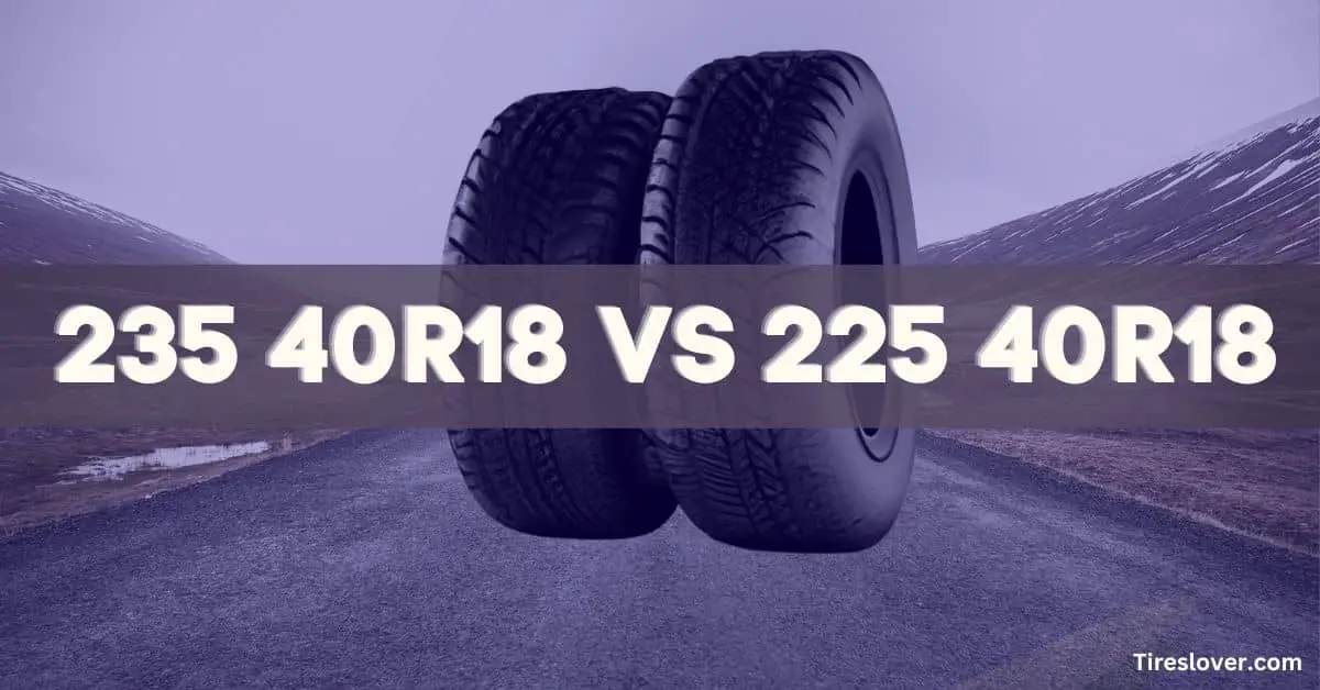 235 40r18 vs 225 40r18