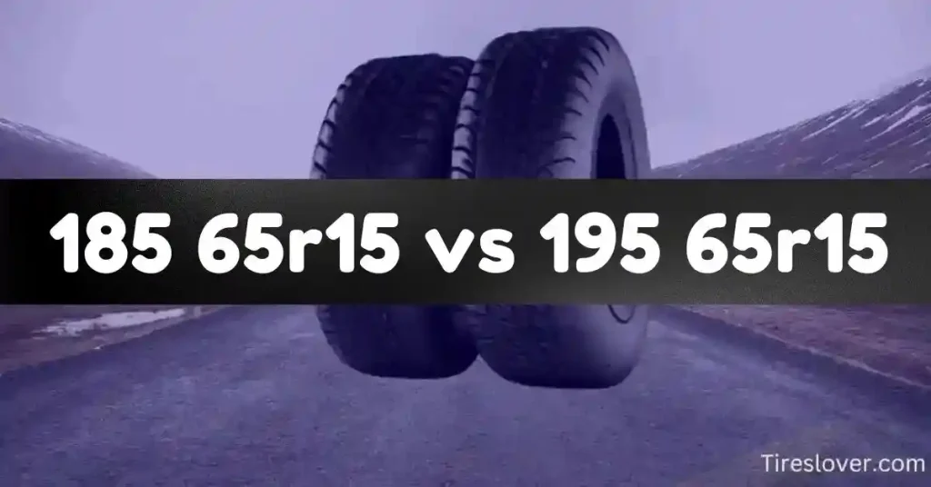 185 65r15 vs 195 65r15 Tire Size