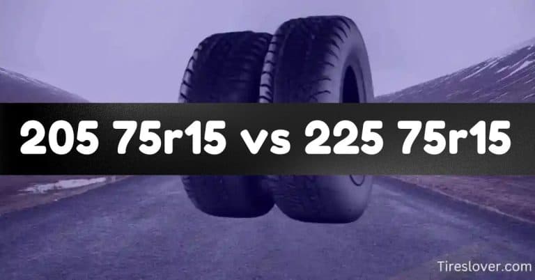 Comparison Guide: 205 75r15 vs 225 75r15 Tire Size