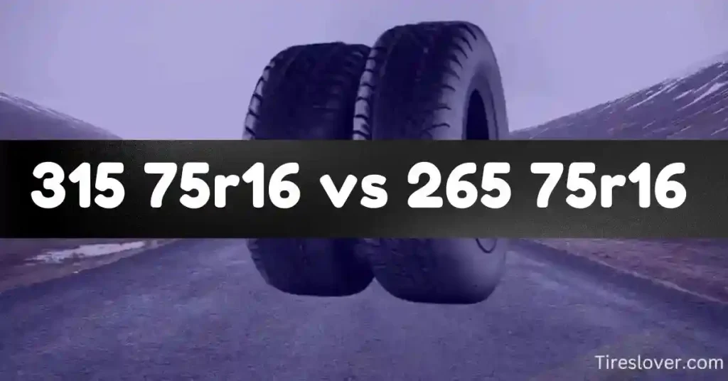 315 75r16 vs 265 75r16 Tire Size